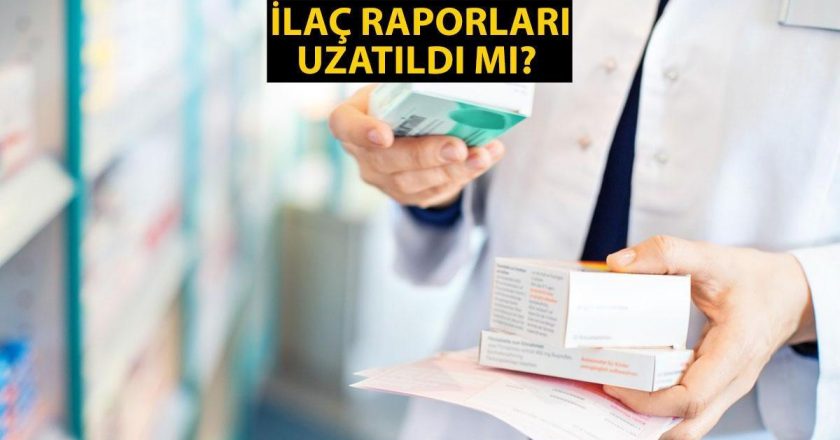 İlaç raporları uzatıldı mı?  İlaç bildirim süresi ne kadar uzatıldı?