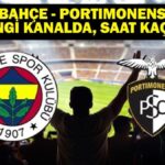 Fenerbahce – hangi kanalda portımonens eşleşmesi? Fenerbahce